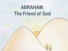 Abraham, The Friend of God