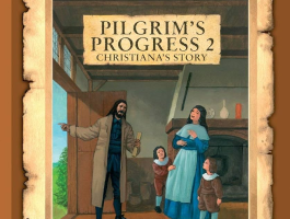 Pilgrim’s Progress Part 2