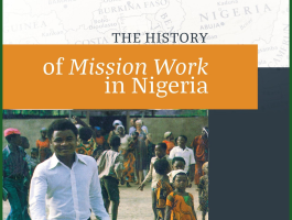 The History of Mission Work in Nigeria